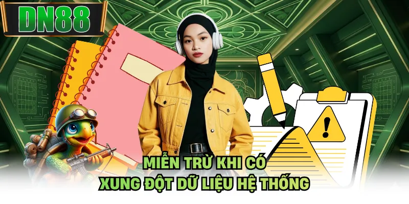 Miễn trừ khi có xung đột dữ liệu hệ thống