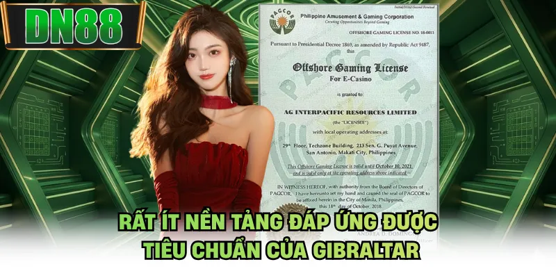 Rất ít nền tảng đáp ứng được tiêu chuẩn của Gibraltar 